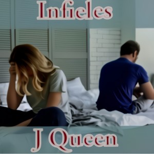 Infieles (feat. J Queen) (Radio Edit)