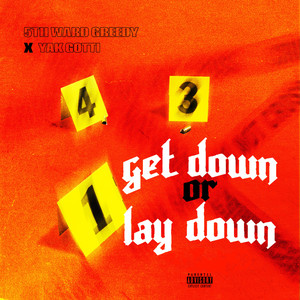 Get Down or Lay Down (Explicit)