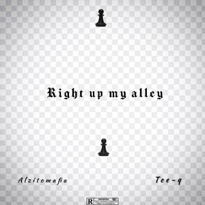 Right up My alley (RUMA) (feat. TeeQ) [Explicit]