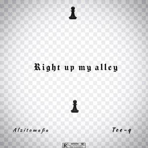 Right up My alley (RUMA) (feat. TeeQ) (Explicit)