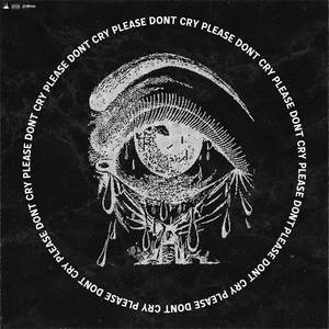 Please Don't Cry (Explicit)