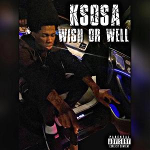 WISH OR WELL (Explicit)