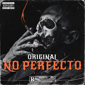 Original No Perfecto (Explicit)