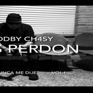 Perdón (feat. Ch4sy) [Explicit]