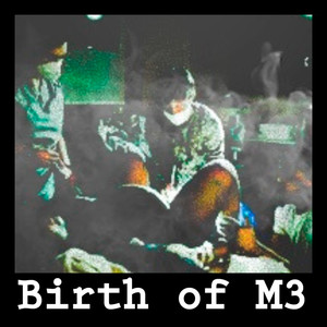 Birth of M3 (Explicit)