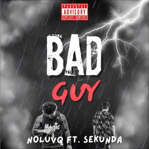 Bad Guy (feat. Sekunda) (Explicit)