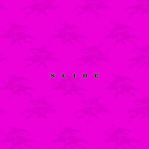Slide (Explicit)