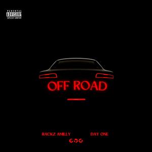 Off Road (feat. Day One) (Explicit)