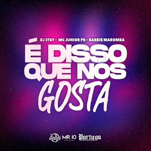 É Disso Que Nós Gosta (Explicit)