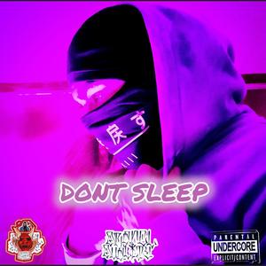 I Don't Sleep (feat. Zahj) (Explicit)