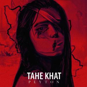 Tahe Khat (Explicit)