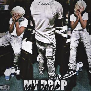 My Drop (Explicit)