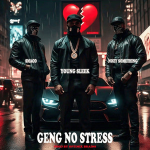 Geng No Stress (Explicit)