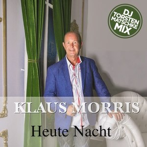 Heute Nacht (DJ Torsten Matschke Mix)