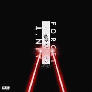 I Ain't Forget (Explicit)