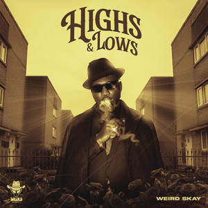 Highs & Lows (Explicit)