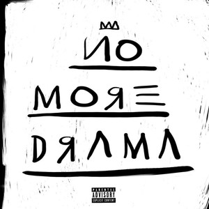 No More Drama (Explicit)