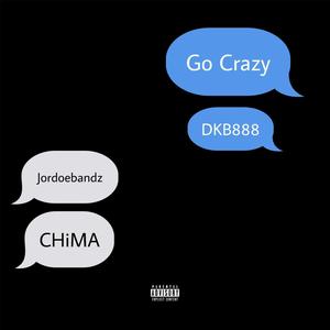 GO CRAZY (Explicit)