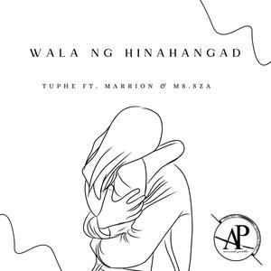 Wala Ng Hinahangad (W.N.H) (feat. Marrion & Ms. Sza)