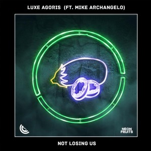 Not Losing Us(feat. Mike Archangelo)