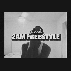 2AM FREESTYLE (Explicit)