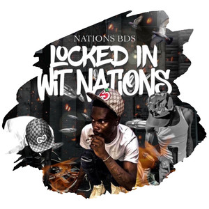 Locked In Wit Nations (Explicit)