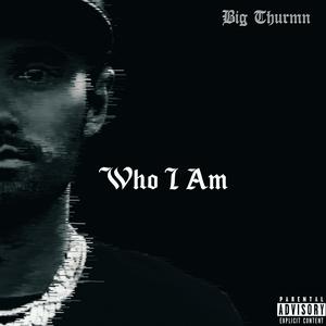 Who I Am (Explicit)