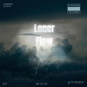 Loner Flow (Explicit)