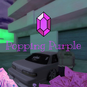 Popping Purple (Explicit)