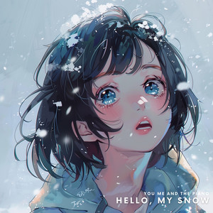 Hello, My Snow