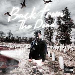 Back from the dead (Explicit)