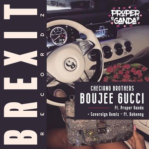 Boujee Gucci[feat. Proper Ganda & Ron Henny] (Remix)