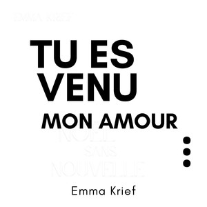 Tu es venu mon amour