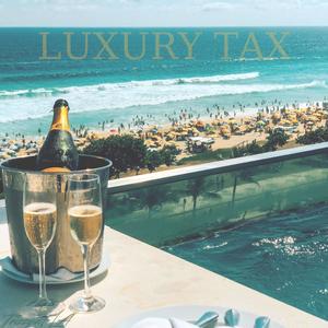 LUXURY TAX (Explicit)