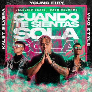 Cuando Te Sientas Sola(feat. Young Eiby & Kalet Silvera)