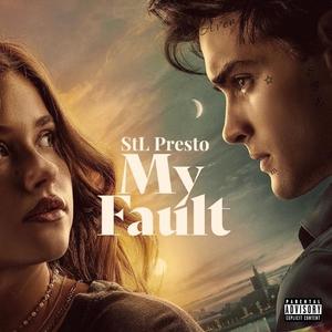 My Fault (Explicit)