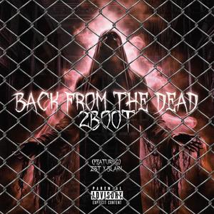 Back From The Dead (Explicit)