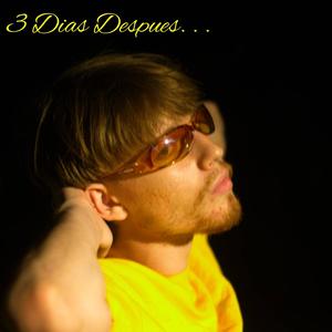 3 Dias Despues... (Explicit)