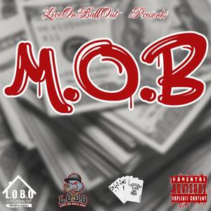 M.O.B (feat. Mario_Loyal, Benjamin Tombstone, ¢ Money & Diverse The Prodigy) (Explicit)