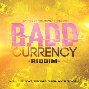 Badd Currency Riddim