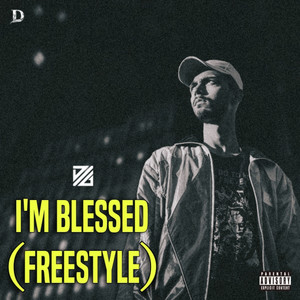 I'm Blessed (Freestyle) [Explicit]