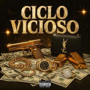 Ciclo Vicioso (feat. Ashura7) (Explicit)