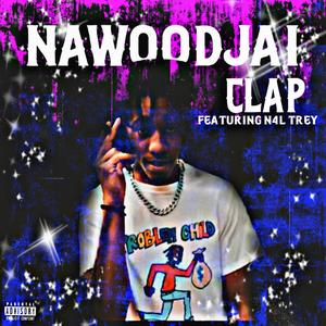 CLAP (feat. N4L TREY) [Explicit]