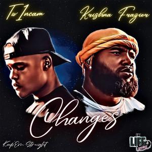 Changes (feat. Krishna Frazier) (Explicit)