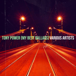 Tony Power (My Best Ballads)