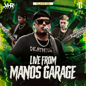 Live From Manos Garage (En Vivo) [Explicit]