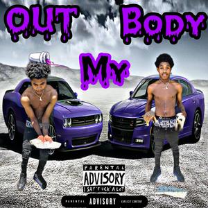 Out My Body (Explicit)