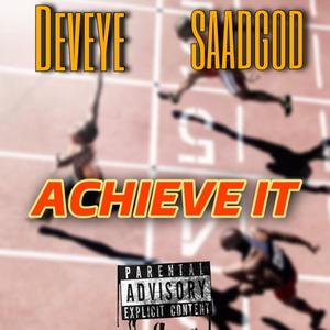 Achieve It (feat. SAADGOD) [Explicit]