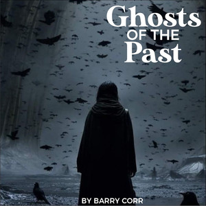 Ghosts of the Past