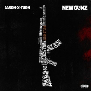 NEW GUNZ (Explicit)